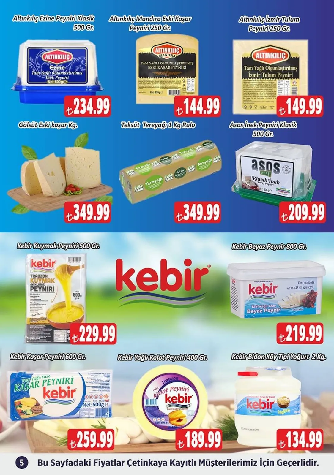 Çetinkaya Çetinkaya 15 Mart 2026 Aktüel Kataloğu sayfa 5: Tek Süt Tereyağı, Kebir Tam Yağlı Taze Kaşar Peyniri 600Ge