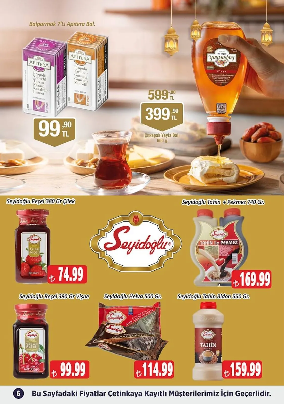 Çetinkaya Çetinkaya 15 Mart 2026 Aktüel Kataloğu sayfa 6: Seyidoğlu Vişne Reçeli 380Ge, Seyidoğlu Tahin + Pekmez 740 Gr.