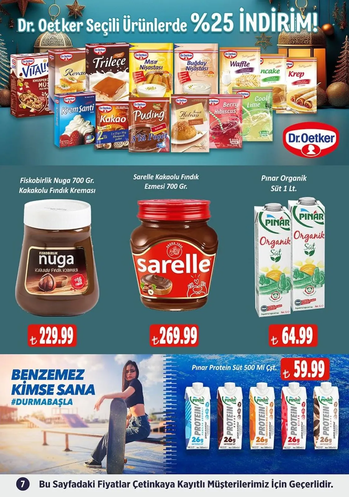 Çetinkaya Çetinkaya 15 Mart 2026 Aktüel Kataloğu sayfa 7: Fiskobirlik Nuga 700 Gr. Kakaolu Fındık Kreması, Pınar Organik Süt 1 Lt.