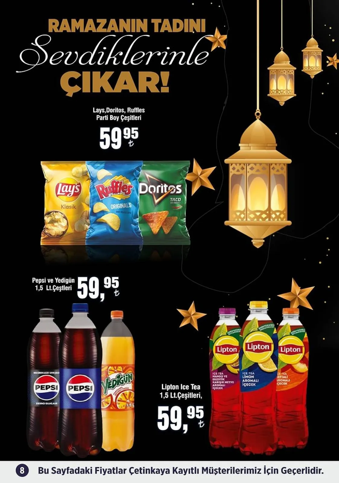 Çetinkaya Çetinkaya 15 Mart 2026 Aktüel Kataloğu sayfa 8: Lipton Ice Tea 1,5 Lt.Çeşitleri, Pepsi Ve Yedigün 1,5 Lt.Çeşitleri
