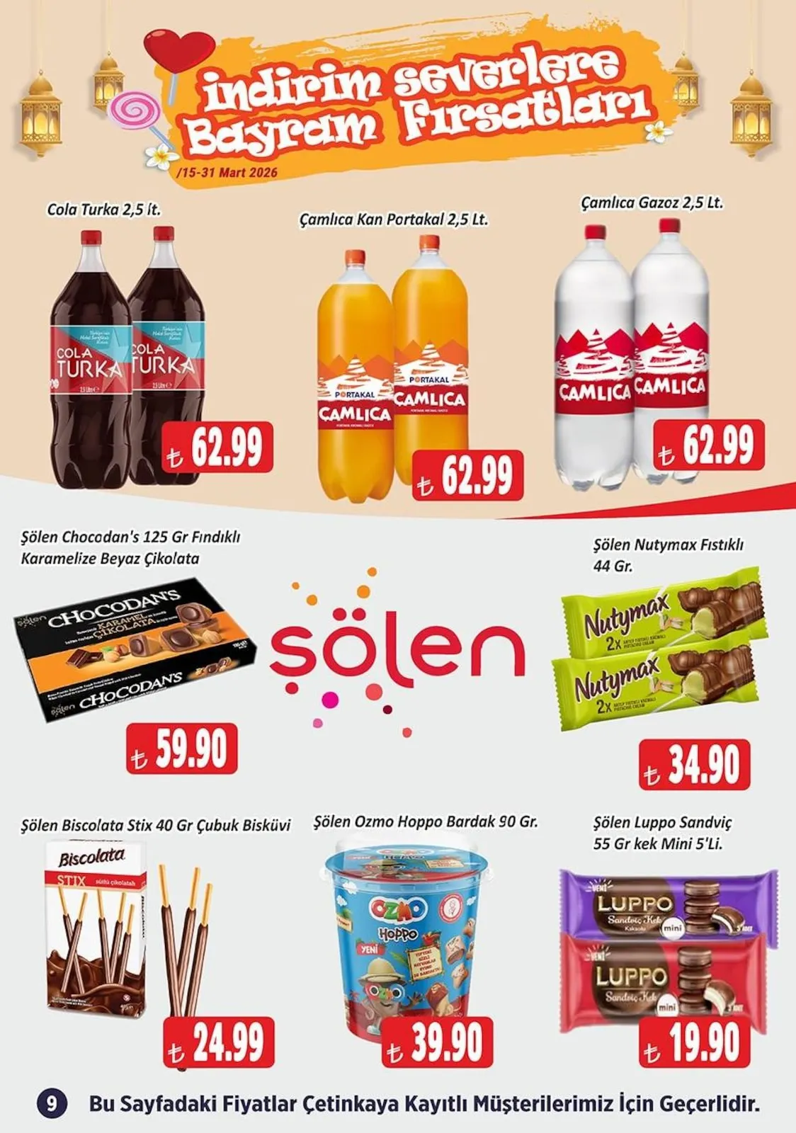 Çetinkaya Çetinkaya 15 Mart 2026 Aktüel Kataloğu sayfa 9: Şölen Luppo Sandviç 55 Gr Kek Mini 5'Li, Şölen Bıscolata Stıx 40 Gr Çubuk Bıskuvi