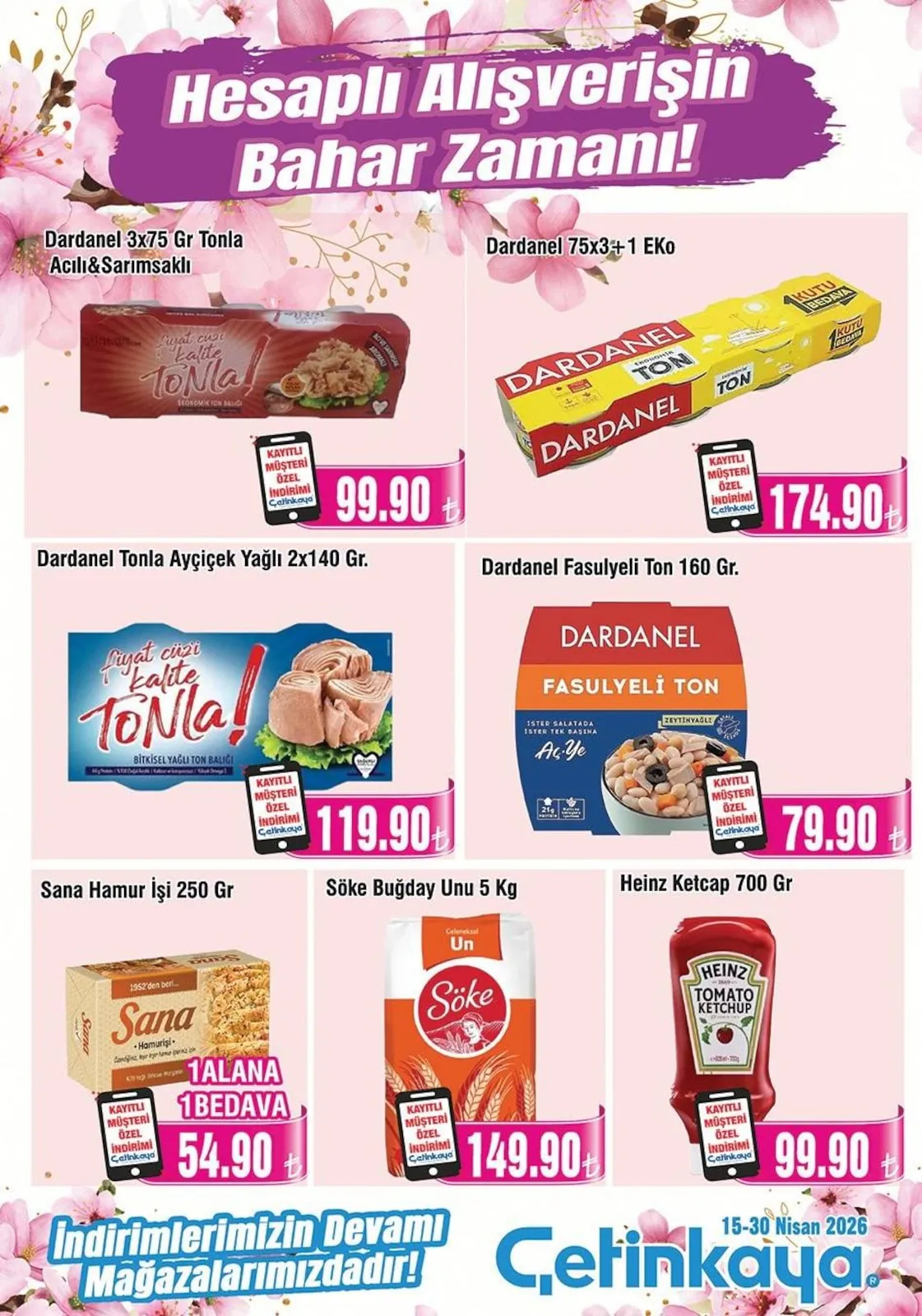 Çetinkaya Çetinkaya 15 Nisan 2026 Aktüel Kataloğu sayfa 13: Sana Hamur İşi 250 Gr, Dardanel Tonla Ayçiçek Yağlı 2X140 Gr