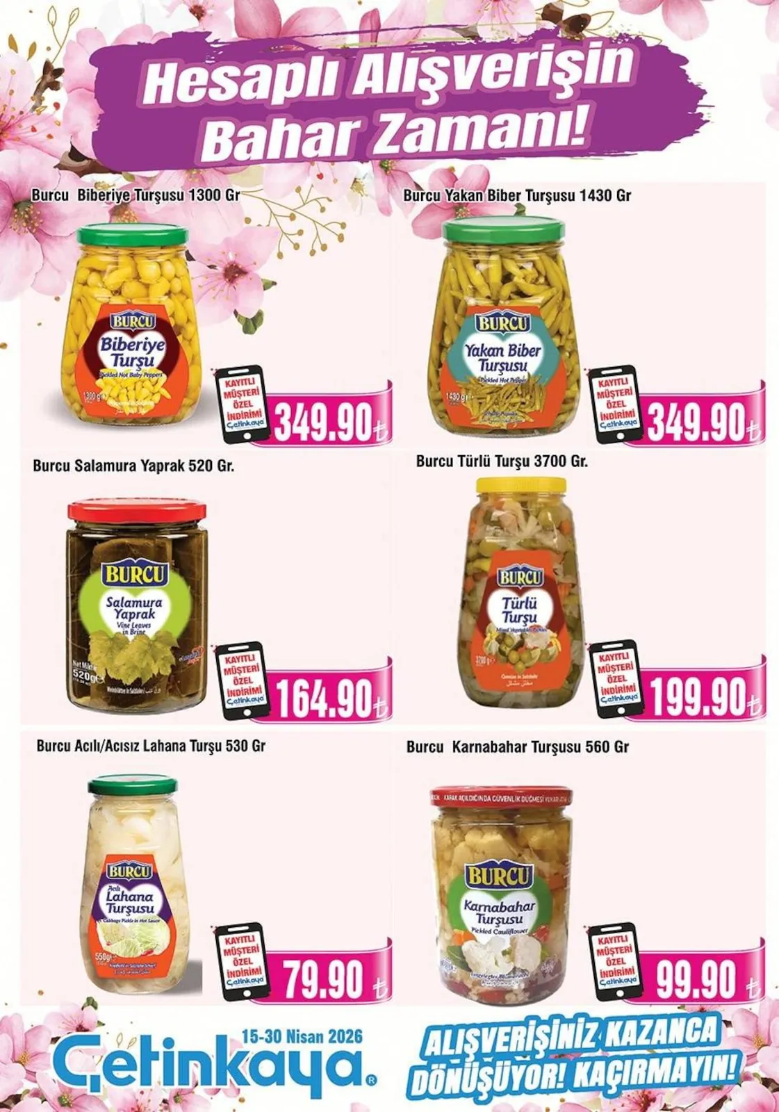 Çetinkaya Çetinkaya 15 Nisan 2026 Aktüel Kataloğu sayfa 16: Burcu Biberiye Turşusu 1300 Gr, Burcu Yakan Biber Turşusu 1430 Gr