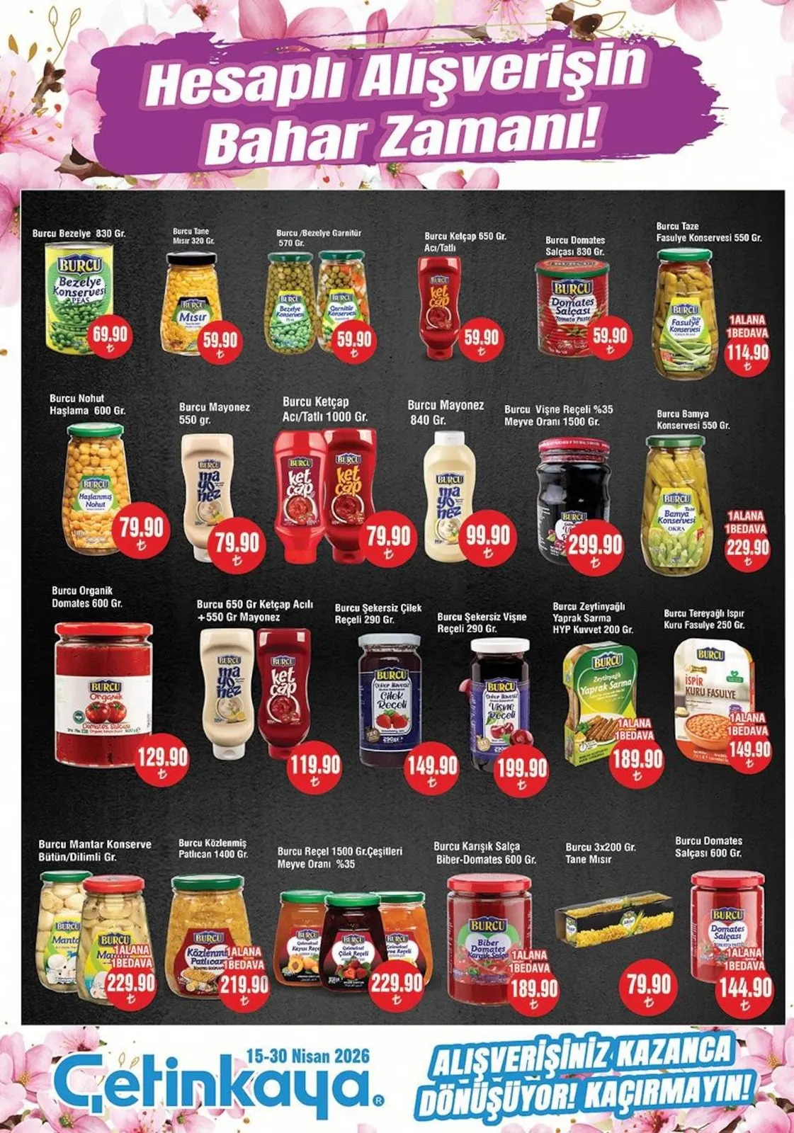 Çetinkaya Çetinkaya 15 Nisan 2026 Aktüel Kataloğu sayfa 18: Burcu Nohut Haşlama 600 Gr., Burcu Ketcap 650 Gr. Acı/Tatlı
