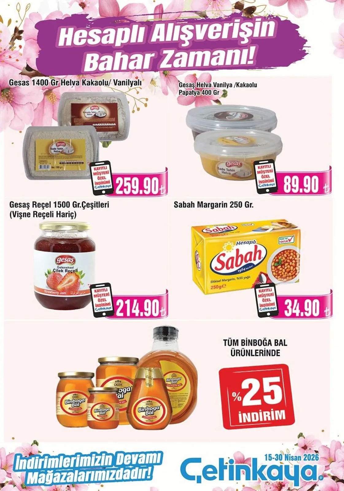 Çetinkaya Çetinkaya 15 Nisan 2026 Aktüel Kataloğu sayfa 6: Gesaş Helva Vanilya / Kakaolu Papatya 400 Gr, Sabah Margarin 250 Gr