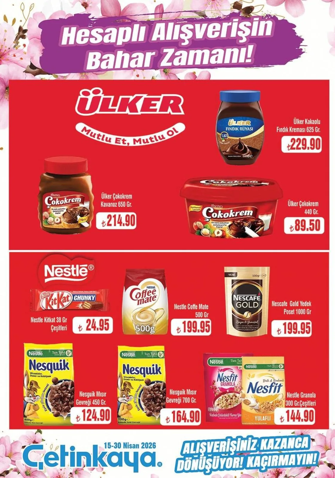Çetinkaya Çetinkaya 15 Nisan 2026 Aktüel Kataloğu sayfa 9: Ülker Kakaolu Fındık Rüyası 625 Gr, Nescafe Gold Yedek Poset 1000 Gr