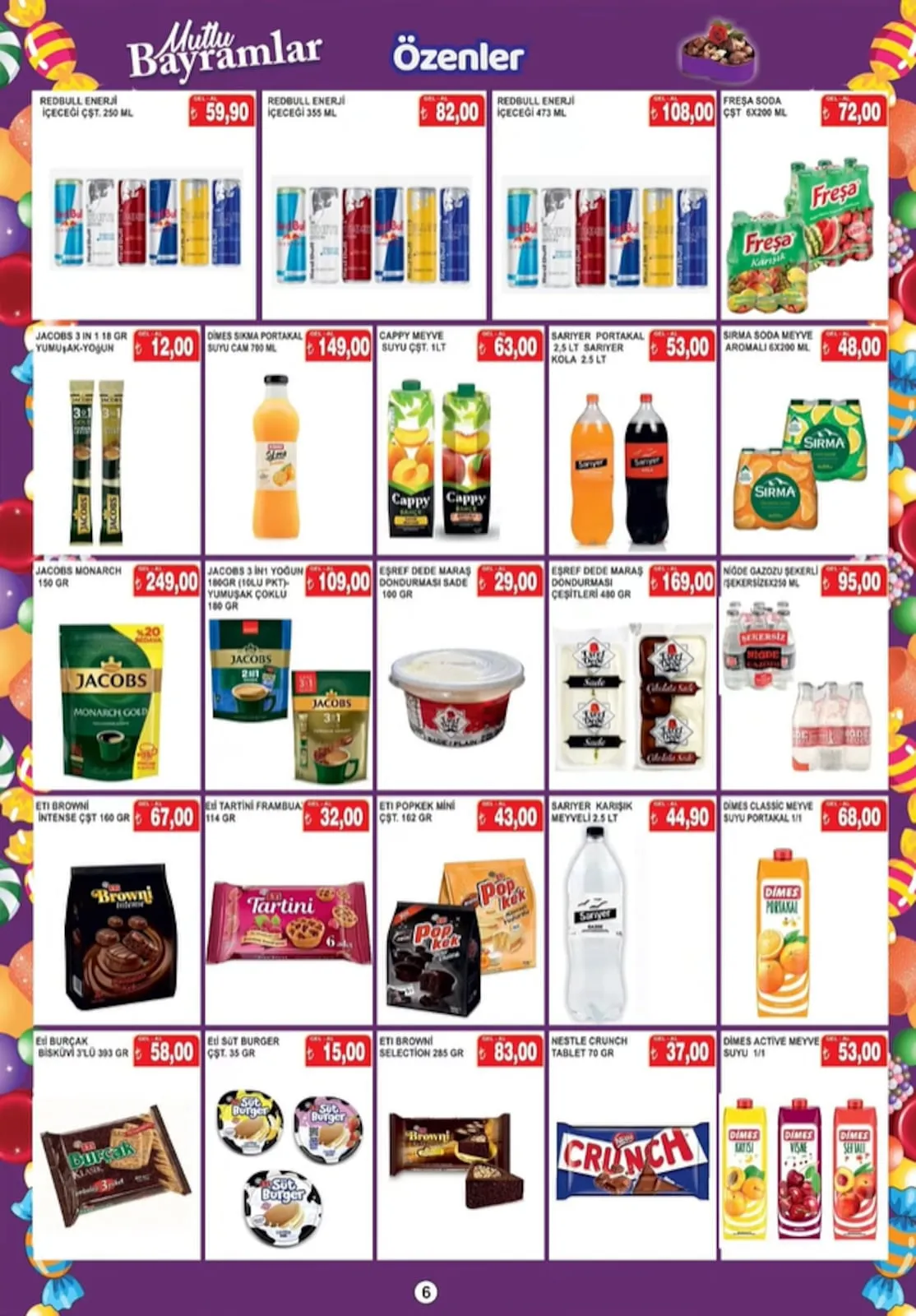 Özenler Özenler Market 16 Mart 2026 Aktüel Kataloğu sayfa 6: Sarıyer Portakal 2.5 Lt Sarıyer Kola 2.5 Lt, Eşref Dede Maraş Dondurması Sade 100 Gr