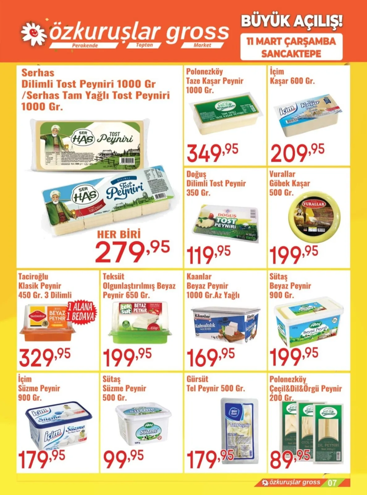 Özkuruşlar Özkuruşlar Gıda 11 Mart 2026 Aktüel Kataloğu sayfa 7: Doğuş Dilimli Tost Peynir 350 Gr., Sütaş Süzme Peynir 500 Gr.