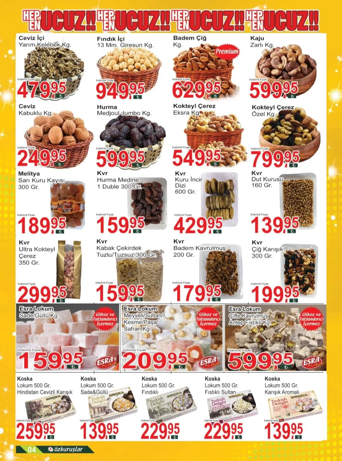 Özkuruşlar Özkuruşlar Gıda 17 Mart 2026 Aktüel Kataloğu sayfa 4: Esra Lokum Çifte Kavrulmuş Antep Fıstıklı Kg, Kvr Çiğ Karışık 300 Gr