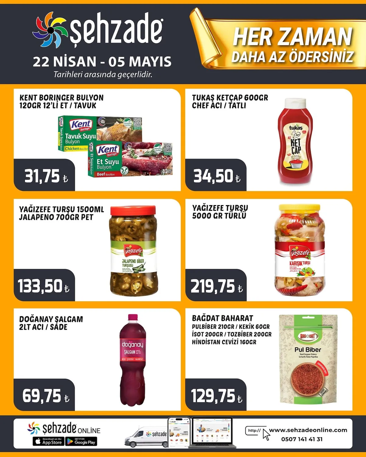 Şehzade Şehzade Market 22 Nisan 2026 Aktüel Kataloğu sayfa 4: Bağdat Baharat Pul Biber 210Gr / Kekik 60Gr / İsot 200Gr / Tozbibe 200Gr / Hindistan Cevizi 160Gr