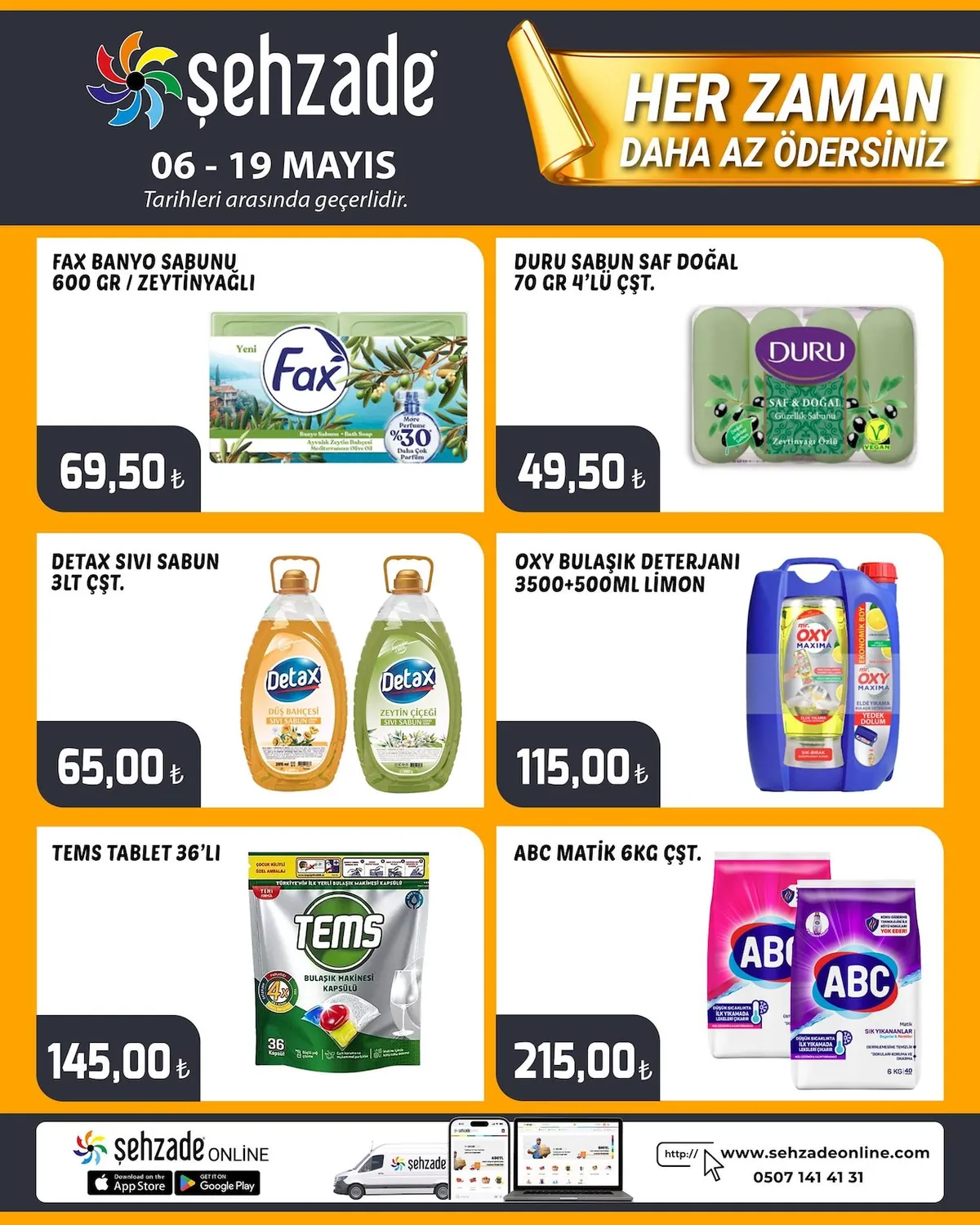 Şehzade Şehzade Market 6 Mayıs 2026 Aktüel Kataloğu sayfa 9: Detax Sıvı Sabun 3 Lt Çeşni, Fax Banyo Sabunu 600 Gr Zeytinyağlı
