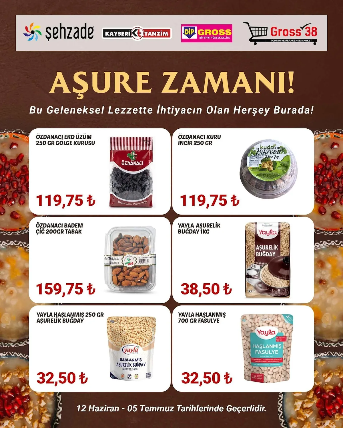 Şehzade Şehzade Market 12 Haziran 2026 Aktüel Kataloğu sayfa 2: Yayla Aşurelik Buğday 1Kg, Özdanaci Badem Çiğ 200Gr