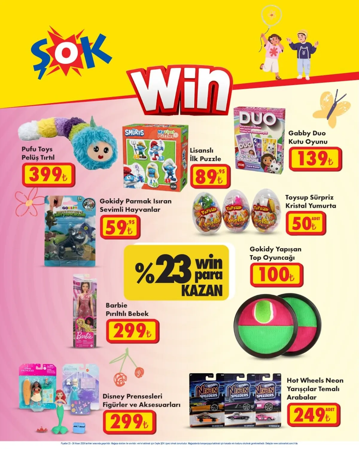 ŞOK Şok 23 Nisan 2026 Aktüel Kataloğu sayfa 2: Toysup Sürpriz Kristal Yumurta 1 Adet, Smurfs My First Puzzles Lisanslı İlk Puzzle